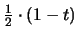 $\frac{1}{2} \cdot (1-t)$
