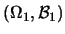 $(\Omega_1,{\mathcal B}_1)$