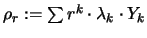 $\rho_r:= \sum r^k \cdot \lambda_k \cdot Y_k$