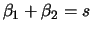 $\beta_1+\beta_2=s$