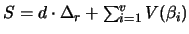 $S = d \cdot \Delta_r + \sum^v_{i=1} V(\beta_i)$
