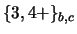$\{3,4+\}_{b,c}$