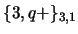 $\{3,q+\}_{3,1}$