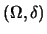 $(\Omega,\delta)$