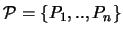 ${\mathcal P}=\{P_1,..,P_n\}$