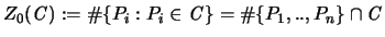 $Z_0({\mathbf{\mathit C}}):= \char93  \{P_i: P_i \in {\mathbf{\mathit C}}\} = \char93  \{P_1,..,P_n \} \cap {\mathbf{\mathit C}}$