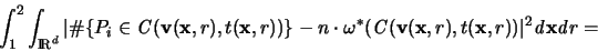 \begin{displaymath}
\int_1^2 \int_{{\rm I\mkern-3mu R}^d} \vert \char93  \{P_i ...
...mathbf x},r)) \vert^2
{\mathit d}{\mathbf x}{\mathit d}r =
\end{displaymath}