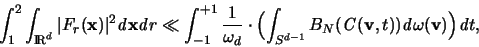 \begin{displaymath}
\int_1^2 \int_{{\rm I\mkern-3mu R}^d} \vert F_r({\mathbf x}...
...bf v},t)) {\mathit d}\omega({\mathbf v}) \Bigr) {\mathit d}t,
\end{displaymath}