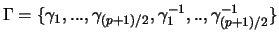$\Gamma = \{\gamma_1,...,\gamma_{(p+1)/2},
\gamma^{-1}_1,..,\gamma^{-1}_{(p+1)/2} \}$