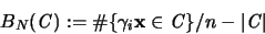 \begin{displaymath}
B_N({\mathbf{\mathit C}}):= \char93 \{\gamma_i {\mathbf x} \in {\mathbf{\mathit C}} \}/n-\vert {\mathbf{\mathit C}} \vert
\end{displaymath}