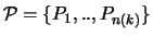 ${\mathcal P} = \{P_1,..,P_{n(k)}\}$