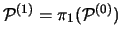 ${\mathcal P}^{(1)} = \pi_1 ({\mathcal P}^{(0)})$