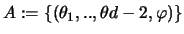 $A:=\{(\theta_1,..,\theta{d-2},\varphi)\}$