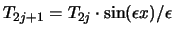 $T_{2j+1} = T_{2j} \cdot \sin(\epsilon x)/\epsilon$