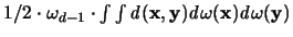$1/2 \cdot \omega_{d-1} \cdot \int \int {\mathbf{\mathit d}}({\mathbf x},{\mathbf y})
{\mathit d}\omega({\mathbf x}) {\mathit d}\omega({\mathbf y})$