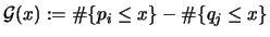 ${\mathcal G}(x) := \char93 \{ p_i \leq x \} - \char93 \{q_j \leq x \}$
