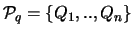 ${\mathcal P}_q = \{ Q_1,..,Q_n \}$
