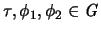 $\tau,\phi_1,\phi_2 \in {\mathit G}$