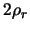 $2\rho_r$