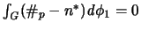 $\int_{\mathit G}(\char93 _p-n^*) {\mathit d}\phi_1 = 0$