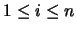 $1 \leq i \leq n$