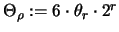 $\Theta_{\rho} := 6 \cdot \theta_r \cdot 2^r$
