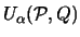 ${\huge U}_{\alpha}({\mathcal P},Q)$