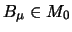 $B_{\mu} \in M_0$