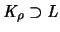 ${\mathit K}_{\rho} \supset {\mathit L}$