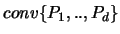$conv \{P_1,..,P_d \}$