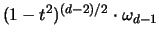$(1-t^2)^{(d-2)/2} \cdot \omega_{d-1}$