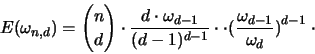 \begin{displaymath}
{\huge E}(\omega_{n,d} ) =
{ n \choose d } \cdot \frac{ d...
...t \bigl( \frac{\omega_{d-1}}{\omega_d} \bigr) ^{d-1} \; \cdot
\end{displaymath}