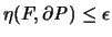 $\eta(F,\partial {\mathit P}) \leq \epsilon$