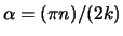$\alpha = (\pi n)/(2k)$