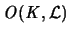 ${\mathit O}({\mathit K},{\mathcal L})$
