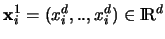 ${\mathbf x}_i^1 = (x_i^d,..,x_i^d) \in {\rm I\mkern-3mu R}^d$