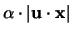 $\alpha \cdot \vert {\mathbf u} \cdot {\mathbf x}\vert $