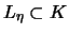 $L_{\eta} \subset K$