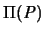 $\Pi({\mathit P})$